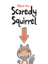 Cover image for Scaredy Squirrel